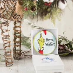 Iris & Rainbow Boutique #K996 Merry Whatever Grinchmas Ornament