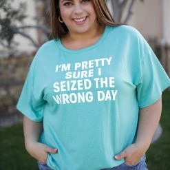 Boutique Simplified New Arrivals Seized The Wrong Day Tee