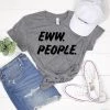 Iris & Rainbow Boutique #C106 Eww People Tee