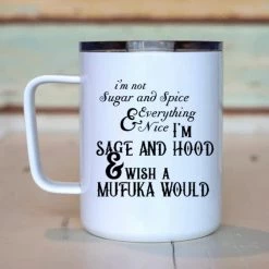 Iris & Rainbow Boutique New Arrivals #M822 I’m Not Sugar & Spice - Mug
